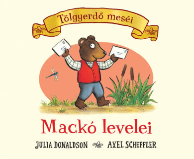 Könyv Mackó levelei (Julia Donaldson)