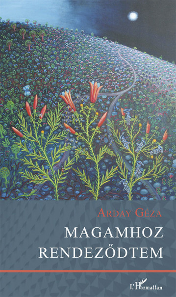 Könyv Magamhoz rendeződtem (Arday Géza)