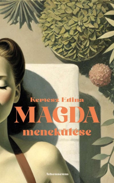 Könyv Magda menekülése (Kertész Edina)