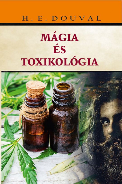 Könyv Mágia és toxikológia (H. E. Douval)