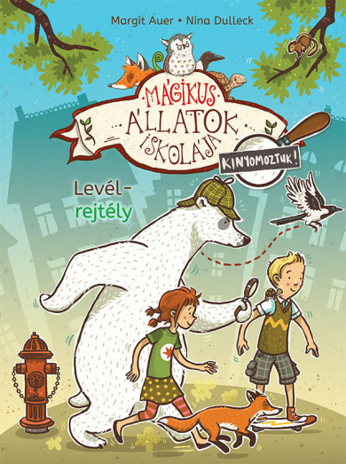 Könyv Mágikus állatok iskolája - Kinyomoztuk! 1. - Levélrejtély (Margit Auer