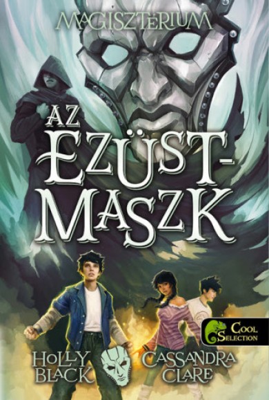 Könyv Magisztérium 4. - Az ezüstmaszk (Cassandra Clare)