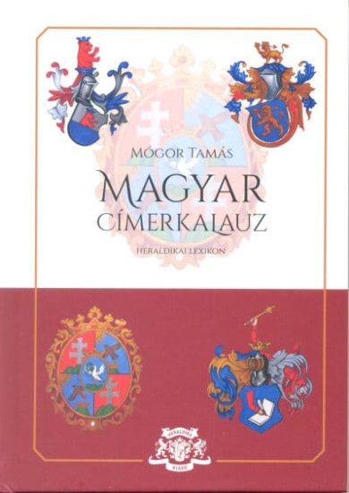 Könyv Magyar címerkalauz (Mógor Tamás)