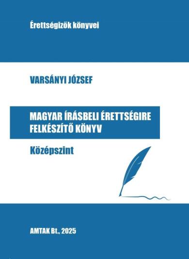 Könyv Magyar írásbeli érettségire felkészítő könyv - Középszint (Varsányi Jó