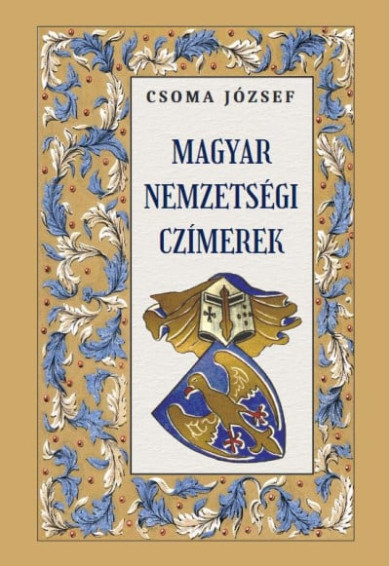 Könyv Magyar nemzetségi czímerek (Csoma József)
