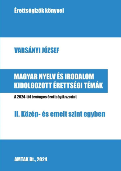 Könyv Magyar nyelv és irodalom kidolgozott érettségi témák