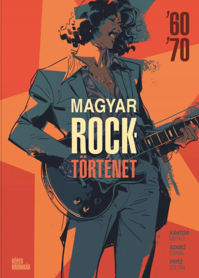 Könyv Magyar Rocktörténet 60-70 (Kántor Mihály)