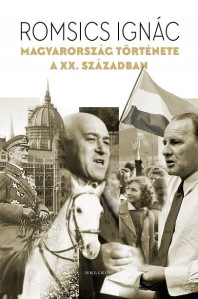 Könyv Magyarország története a XX. században (Romsics Ignác)