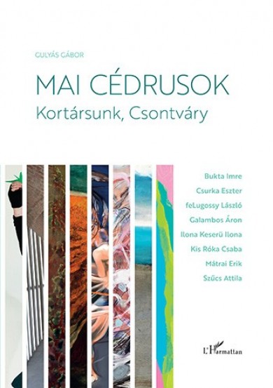 Könyv Mai cédrusok - Kortársunk, Csontváry (Gulyás Gábor)