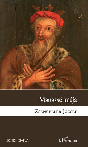 Könyv Manassé imája (Zsellengér József)