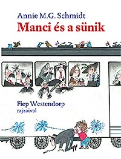 Könyv Manci és a sünik (Annie M. G. Schmidt)