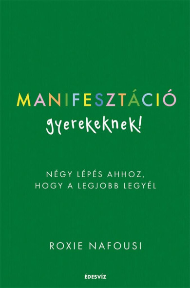Könyv Manifesztáció gyerekeknek (Roxie Nafousi)