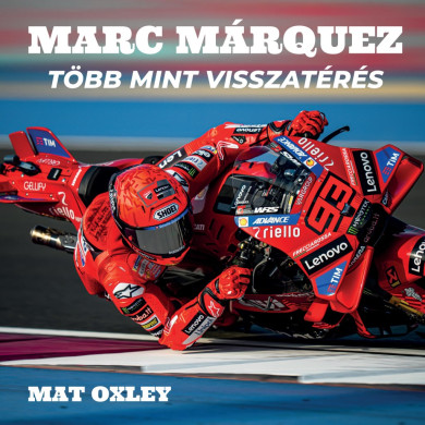 Könyv Márc Marquez (Mat Oxley)