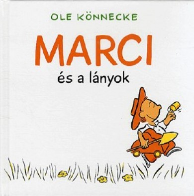 Könyv Marci és a lányok (Ole Könnecke)