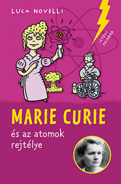 Könyv Marie Curie és az atomok rejtélye (Luca Novelli)