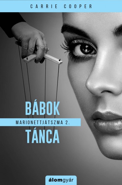 Könyv Marionettjátszma 2. - Bábok tánca (Carrie Cooper)