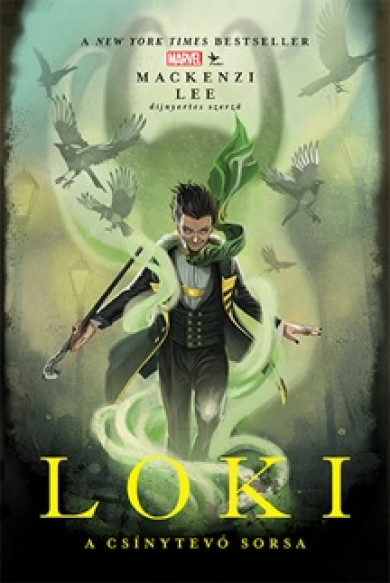 Könyv Marvel: Loki - A csínytevő sorsa (Mackenzie Lee)
