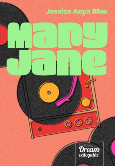 Könyv Mary Jane (Jessica Anya Blau)