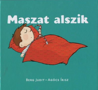 Könyv Maszat alszik - Maszat 3. - Áramszünet, Maszat alszik (Berg Judit)