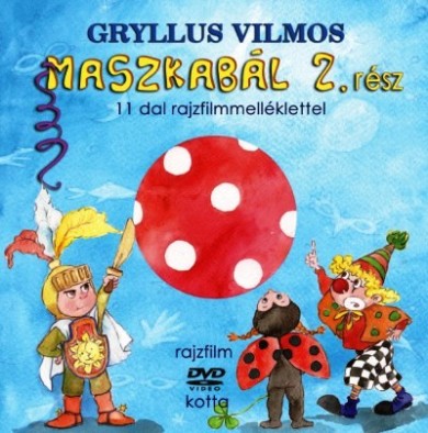 Könyv Maszkabál 2. (Gryllus Vilmos)