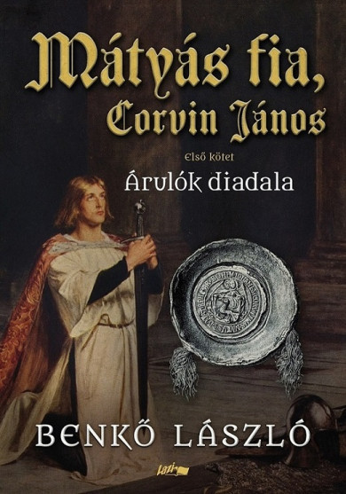 Könyv Mátyás fia, Corvin János I. (Benkő László)