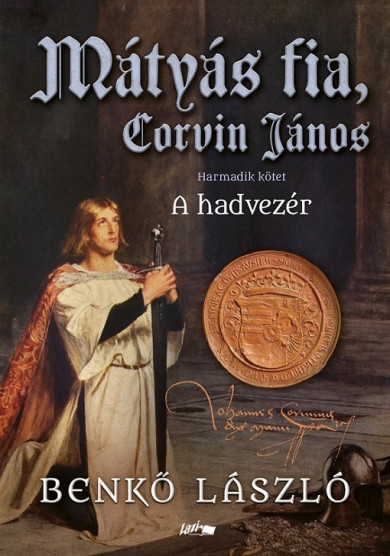 Könyv Mátyás fia, Corvin János III. (Benkő László)