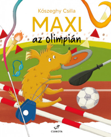 Könyv Maxi az olimpián (Kőszeghy Csilla)