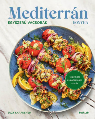 Könyv Mediterrán konyha - Egyszerű vacsorák - 125 finom és egészséges fogás 