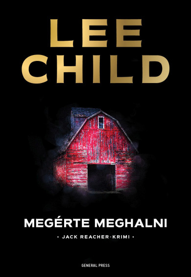 Könyv Megérte meghalni (Lee Child)