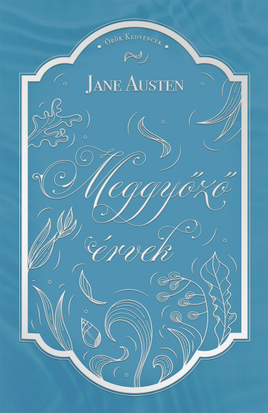 Könyv Meggyőző érvek (Jane Austen)