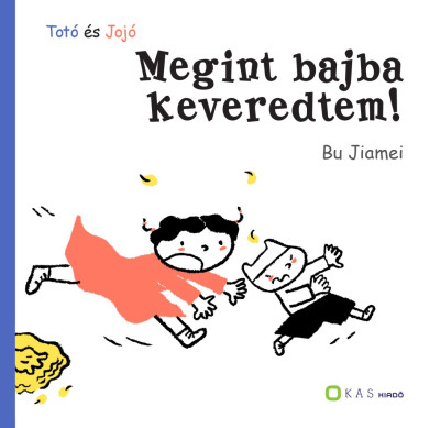 Könyv Megint bajba keveredtem! (Bu Jiamei)