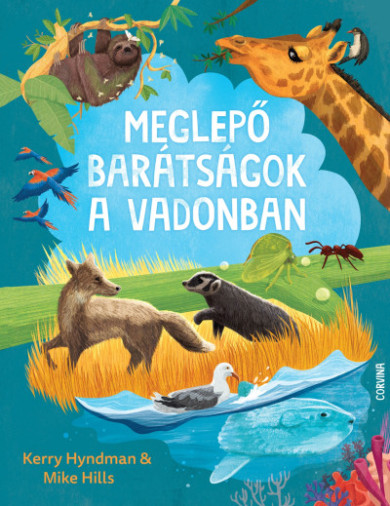 Könyv Meglepő barátságok a vadonban (Mike Hills)