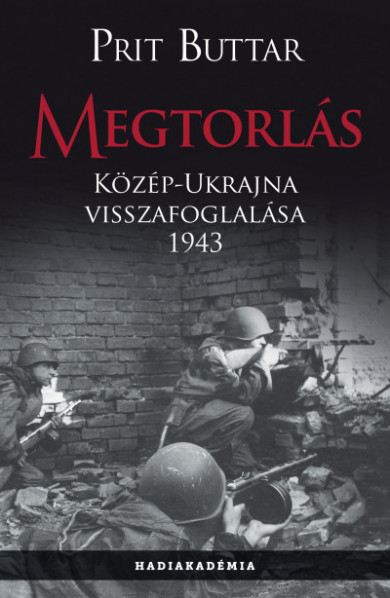 Könyv Megtorlás - Közép-Ukrajna visszafoglalása 1943 (Prit Buttar)