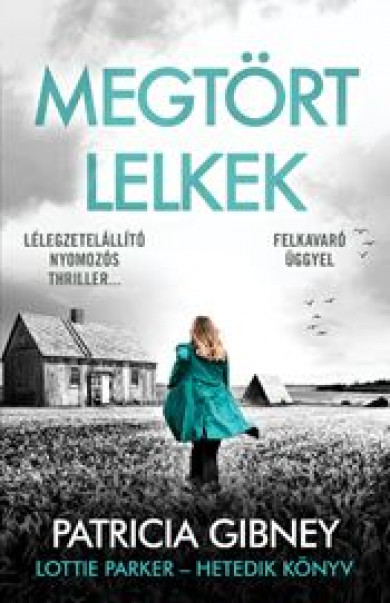 Könyv Megtört lelkek - Lottie Parker 7. (Patricia Gibney)