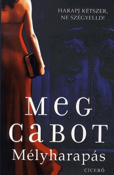 Könyv Mélyharapás (Meg Cabot)