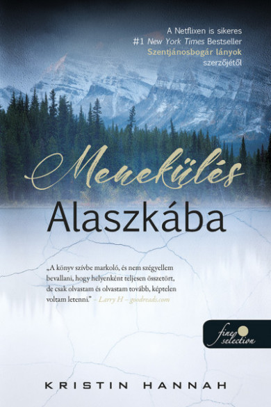 Könyv Menekülés Alaszkába (Kristin Hannah)