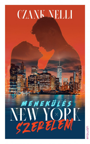 Könyv Menekülés, New York, szerelem (Czank Nelli)