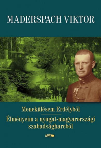 Könyv Menekülésem Erdélyből - Élményeim a nyugat-magyarországi szabadságharc