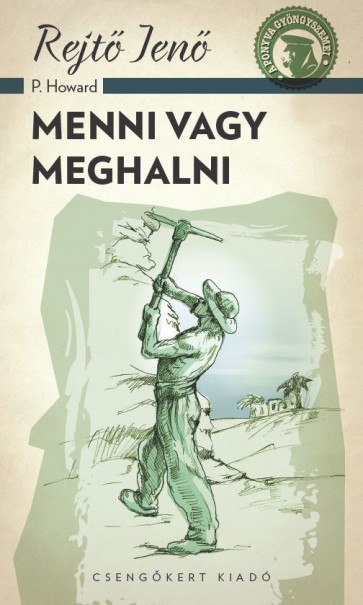 Könyv Menni vagy meghalni (Rejtő Jenő)