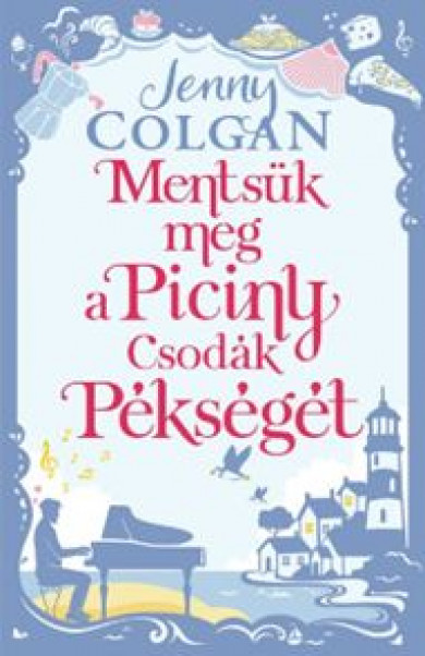 Könyv Mentsük meg a Piciny Csodák Pékségét (Jenny Colgan)