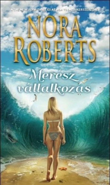 Könyv Merész vállalkozás (Nora Roberts)