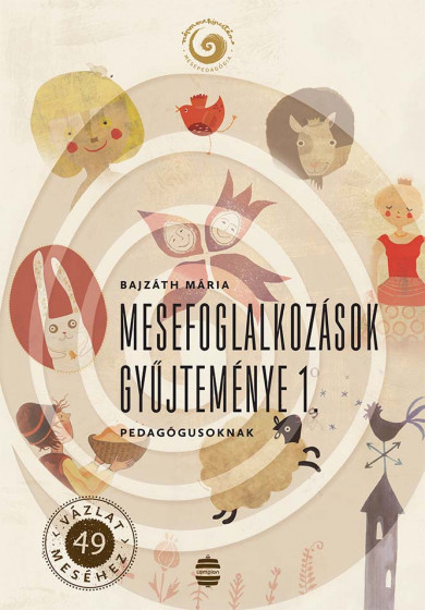 Könyv Mesefoglalkozások gyűjteménye 1. (Bajzáth Mária)