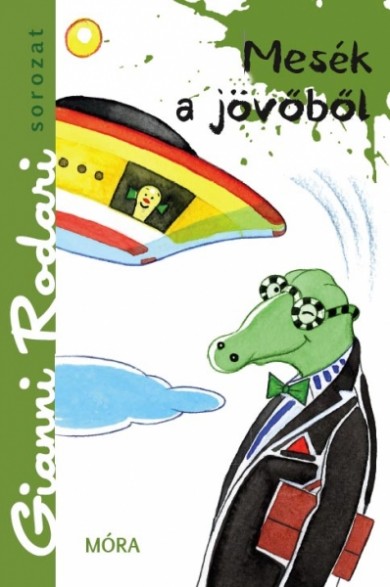 Könyv Mesék a jövőből (Gianni Rodari)