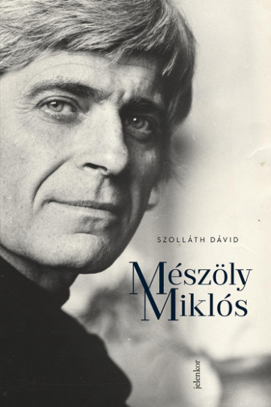 Könyv Mészöly Miklós (Szolláth Dávid)