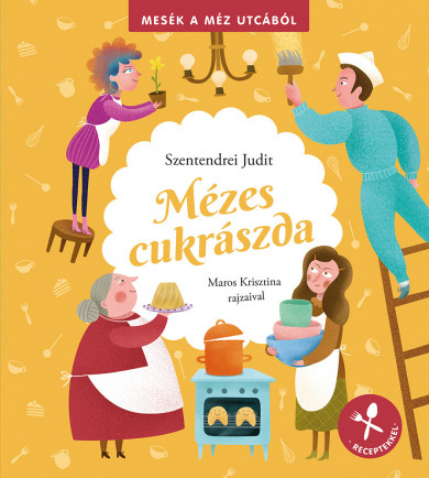 Könyv Mézes cukrászda (Szentendrei Judit)