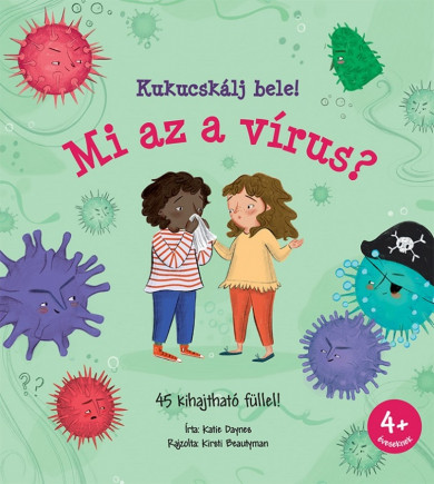 Könyv Mi az a vírus? (Katie Daynes)