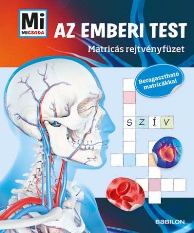 Könyv Mi MICSODA - Az emberi test - Matricás rejtvényfüzet - Beragasztható m