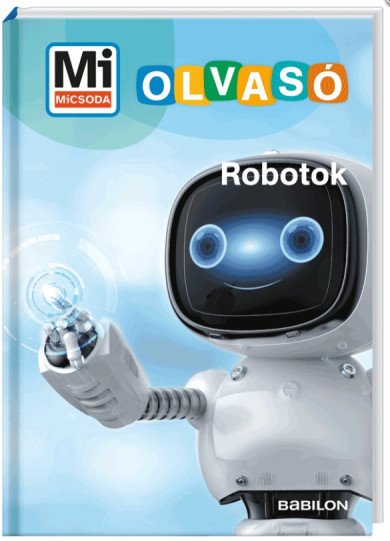 Könyv Mi MICSODA Olvasó - Robotok (Waltrud Grill)