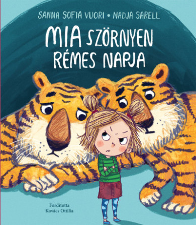 Könyv Mia szörnyen rémes napja (Sanna Sofia Vuori)