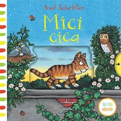 Könyv Mici cica (Axel Scheffler)